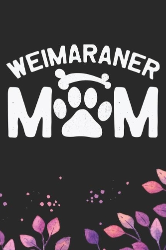 Weimaraner Mom