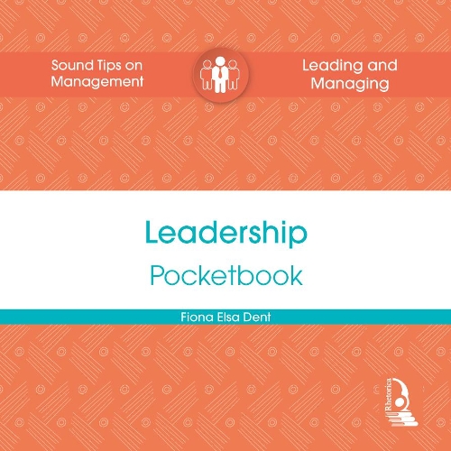 Leadership Pocketbook: (Leading & Managing Pocketbooks)