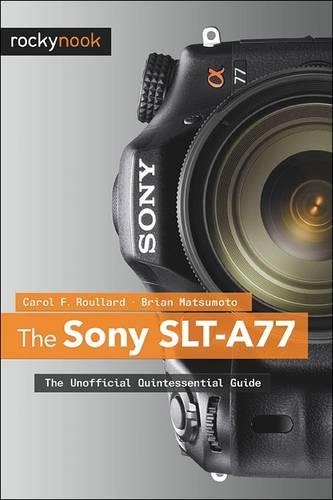 The Sony SLT–A77
