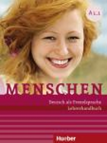 Menschen sechsbandige Ausgabe: Lehrerhandbuch A1.1