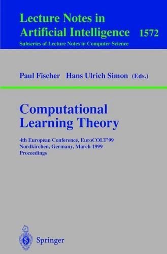 Computational Learning Theory: 4th European Conference, Eurocolt'99 Nordkirchen, Germany, March 29-31, 1999 Proceedings(English)