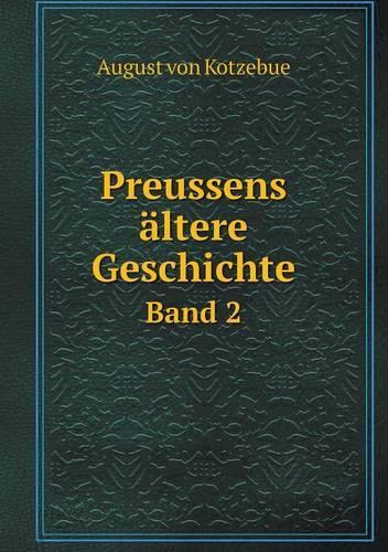 Preussens ältere Geschichte Band 2