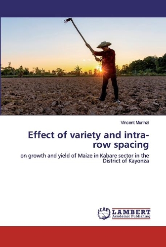 Effect of variety and intra-row spacing