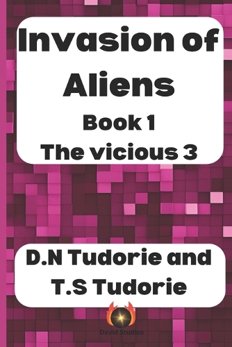 Invasion of Aliens: The vicious 3