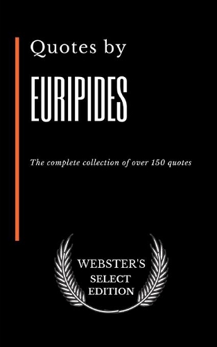 Quotes by Euripides
