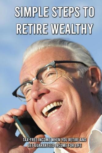 Simple Steps To Retire Wealthy
