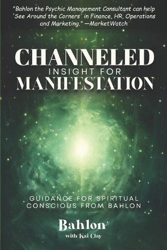 Channeled Insight for Manifestation