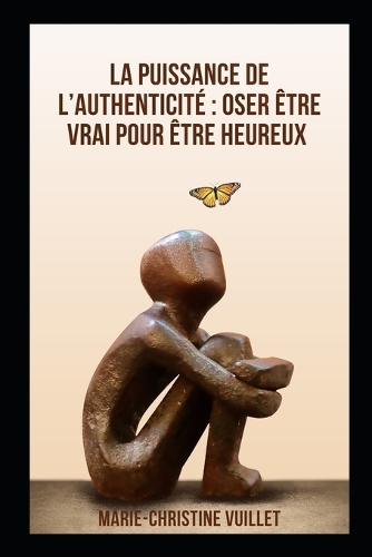 La puissance de l'authenticité