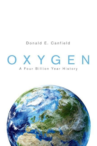 Oxygen: A Four Billion Year History(Science Essentials)
