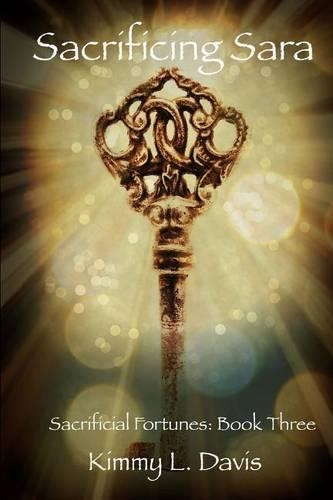 Sacrificing Sara: (3 Sacrificial Fortunes)