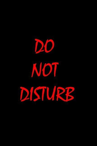Do not Distrub