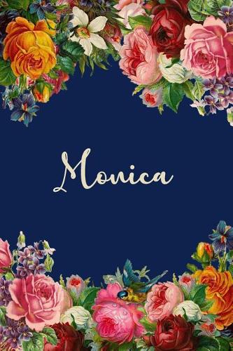 Monica: Personalized Name Floral Design Matte Soft Cover Notebook Journal to Write In. 120 Blank Lined Pages