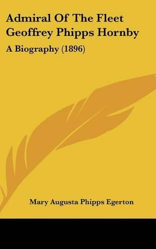 Admiral Of The Fleet Geoffrey Phipps Hornby