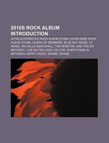 2010s Rock Album Introduction
