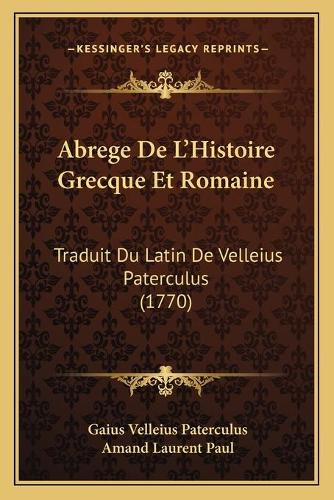 Abrege De L'Histoire Grecque Et Romaine