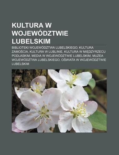 Kultura W Wojewodztwie Lubelskim