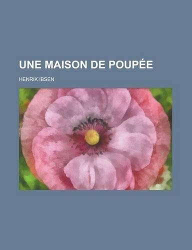 Une Maison de Poupee: (French)
