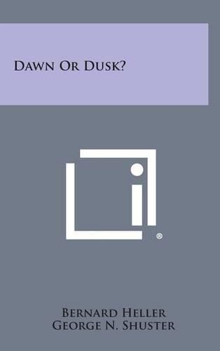 Dawn or Dusk?