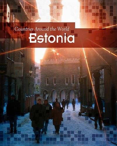 Estonia: (Countries Around the World)