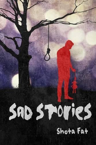 Sad Stories