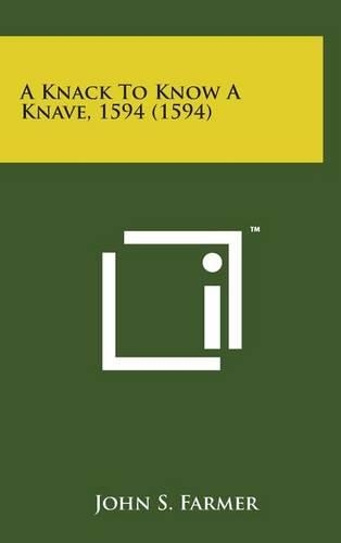 A Knack to Know a Knave, 1594 (1594): (English)