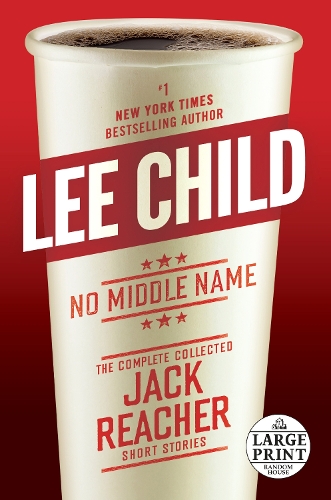 No Middle Name: The Complete Collected Jack Reacher Short Stories(21 Jack Reacher)