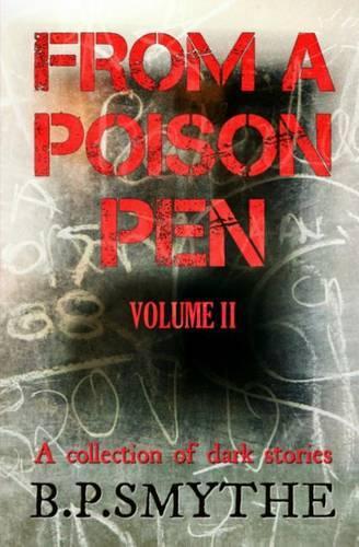 From a Poison Pen - Volume II: (English)