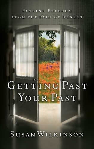 Getting Past Your Past