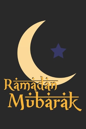 Ramadan Mubarak: Ramadan I Muslim I Islamic I Arabic I Mubarak