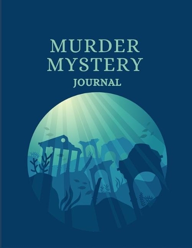 Murder Mystery Journal: For writing down murder mystery thrillers as a pre-script for authors or for future reference for book readers