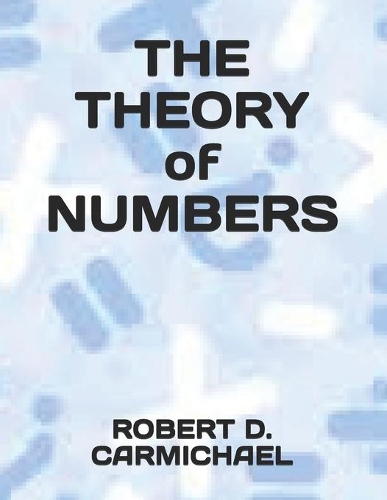 THE THEORY of NUMBERS