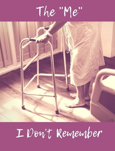 The "ME" I Don't Remember