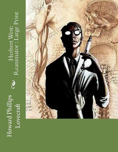 Herbert West: Reanimator: Large Print