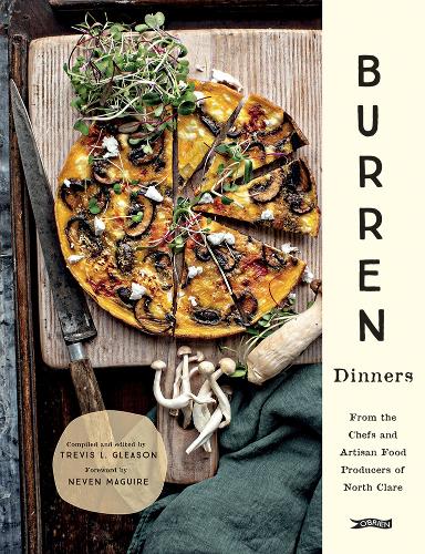 Burren Dinners: From the Chefs and Artisan Food Producers of North Clare