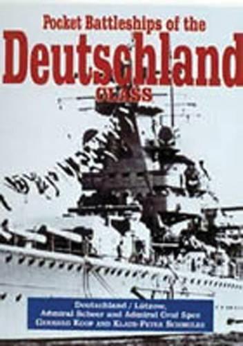Pocket Battleships of the Deutschland Class