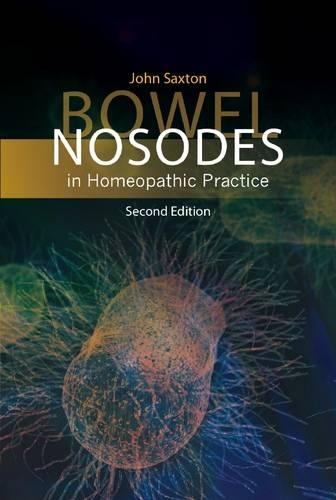 Bowel Nosodes in Homeopathic Practice (2nd ed)