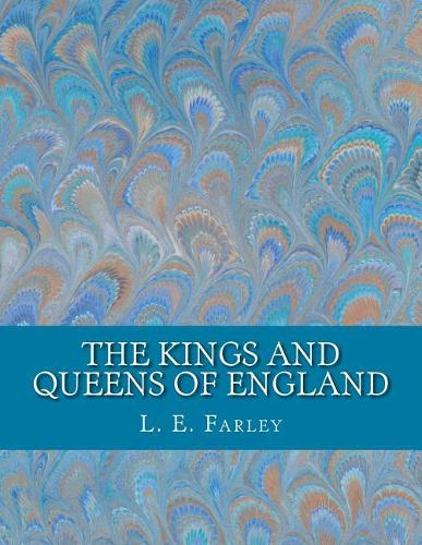 The Kings and Queens of England