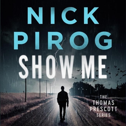 Show Me Lib/E: (The Thomas Prescott Series Lib/E, 4)