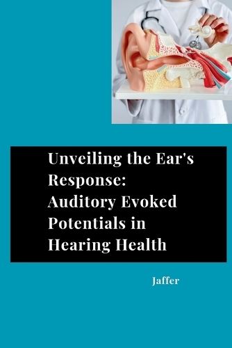 Unveiling the Ear's Response