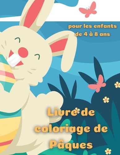 Livre de coloriage de Pâques pour les enfants de 4 à 8 ans