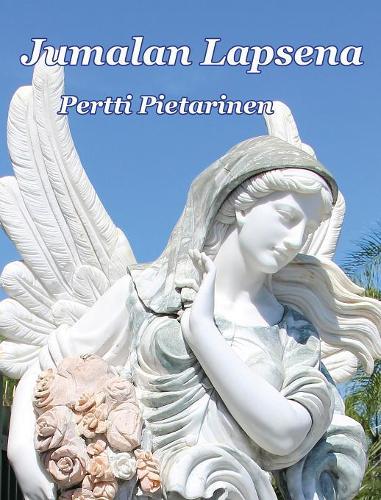 Jumalan Lapsena: (1 Jumalan Lapsena)