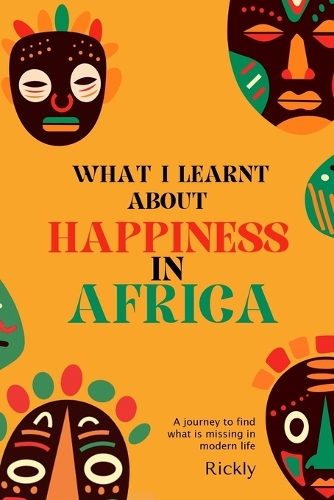 What I Learnt about Happiness in Africa