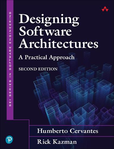 Designing Software Architectures: A Practical Approach(SEI Series in Software Engineering)
