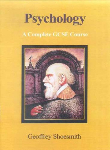 Psychology: A Complete GCSE Course
