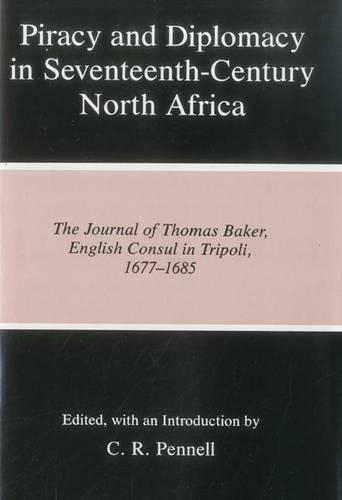 Piracy and Diplomacy in Seventeenth-Century North Africa