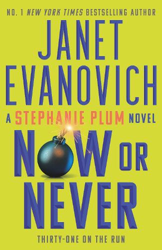 Now or Never: Stephanie Plum 31(Stephanie Plum)