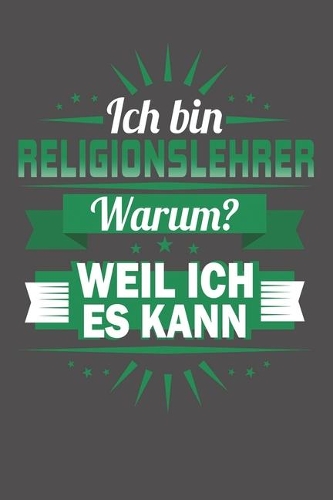 Ich Bin Religionslehrer - Warum? Weil Ich Es Kann