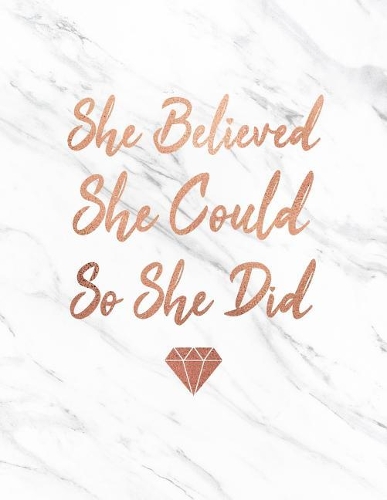 She Believed She Could So She Did