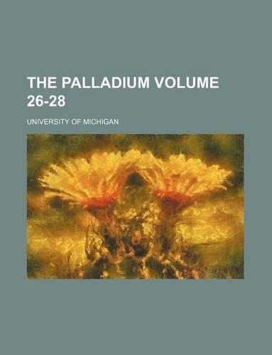 The Palladium Volume 26-28