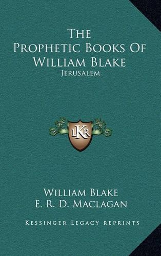 The Prophetic Books Of William Blake